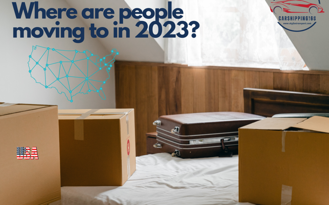 Moving Trends in the USA – Where are people moving to in 2023?